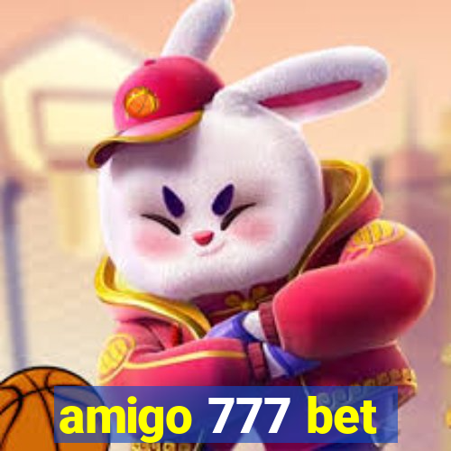 amigo 777 bet